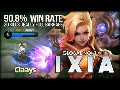 90.8% Win Rate 20 Kills! Claays Global No. 1 of Ixia - Mobile Legends: Bang Bang