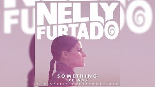 Nelly Furtado - Something [ft. Nas] (Letra/Lyrics)