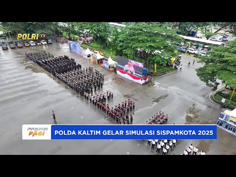 KAPOLDA KALTIM GELAR SIMULASI SISPAMKOTA 2025 SEBAGAI KOMITMEN MEWUJUDKAN KAMTIBMAS KONDUSIF