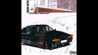 Juice WRLD x TheHxliday - Good Days (TheHxliday verses)