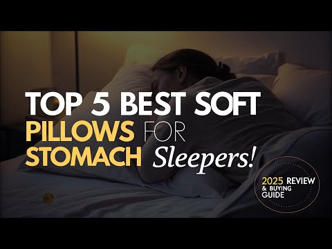Top 5 Best Soft Pillows for Stomach Sleepers Review in 2025