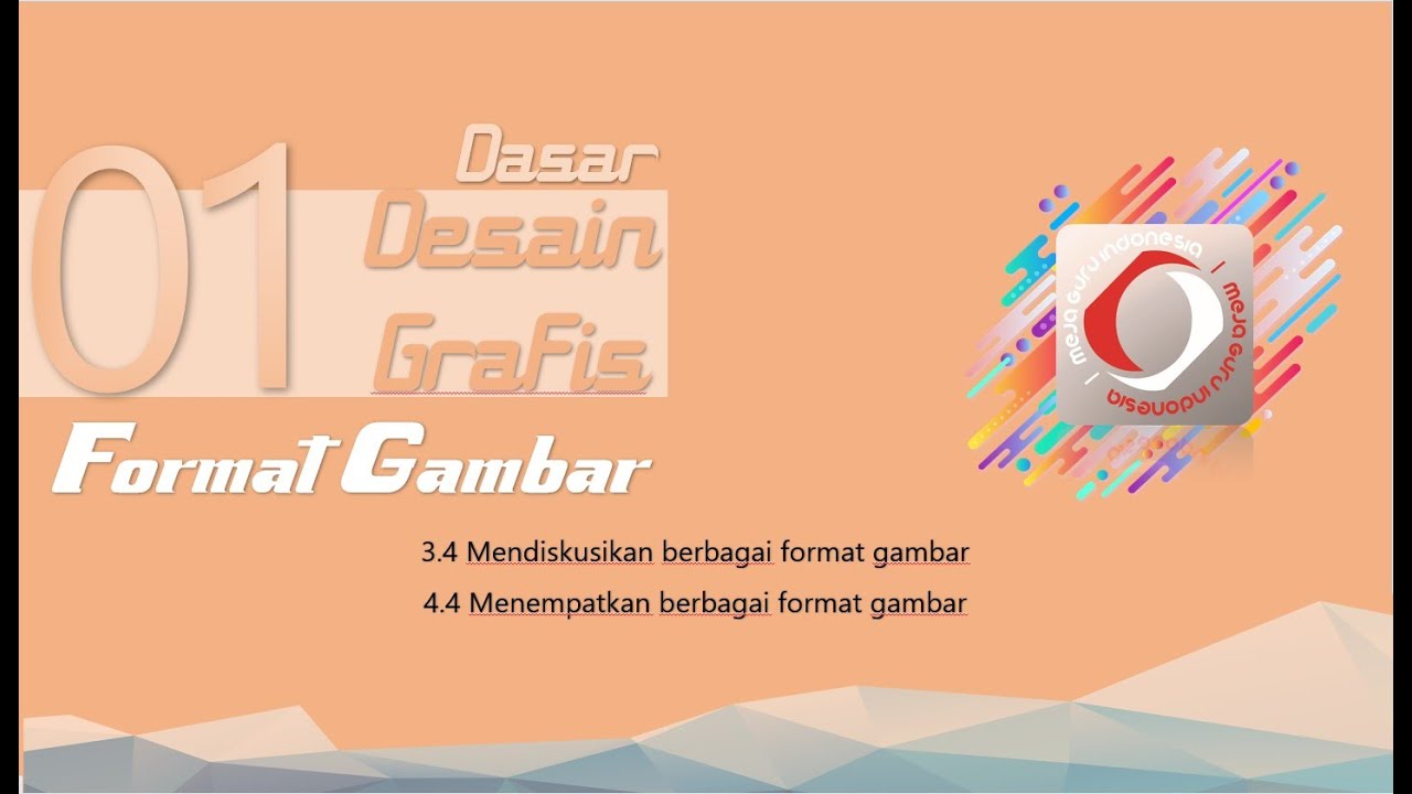 Format Gambar dalam Desain Grafis dan Color Depth | Dasar Desain Grafis Ep. 23