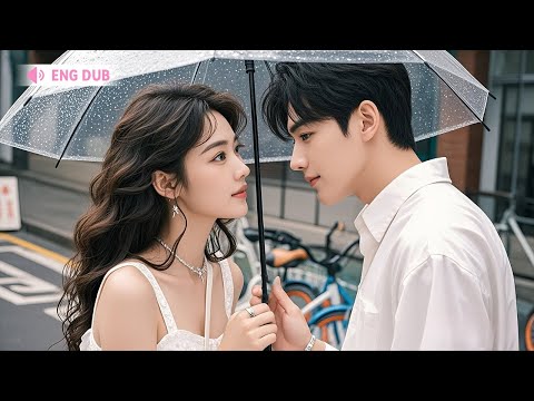 【ENG DUB】The Poor Girl and The Rich Boy: Why I Rejected His Love For Years.#drama
