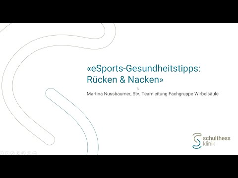 «eSports-Gesundheitstipps: Rücken & Nacken» - Schulthess Klinik