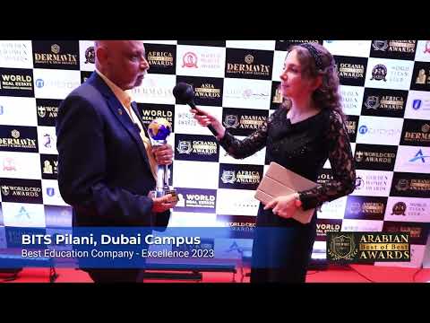 BITS Pilani, Dubai Campus — Arabian Best of Best Awards Winner Testimonial