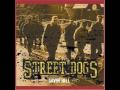 Street Dogs - When It Ends