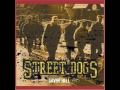 Street Dogs - When It Ends 