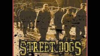 Street Dogs - When It Ends