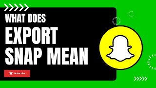 What Does Export Snap Mean on Snapchat