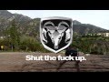 Dodge Ram Shut The Fuck Up Commercial Parody