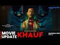KHAUF Movie Update Amazon Prime Original WebSeries Khauf Webseries Update Khauf Amazon Prime