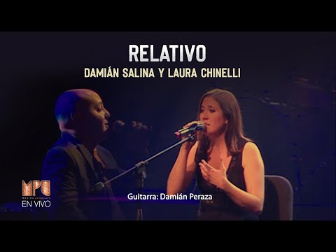 Damián Salina y Laura Chinelli - Relativo (MPU 2019)