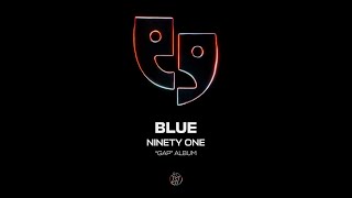 NINETY ONE - Blue | Official Audio