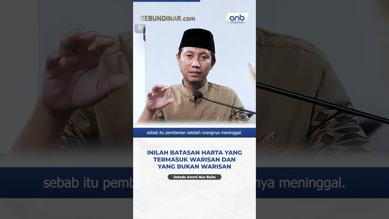 WHAT ARE THE LIMITS OF ASSETS THAT ARE INHERITANCE? - Ustadz Ammi Nur Baits hafidzahullah