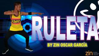 "RULETA" El Alfa El Jefe ft  Yomel el "Meloso" (Zumba Fitness® by Oscar G Zin)