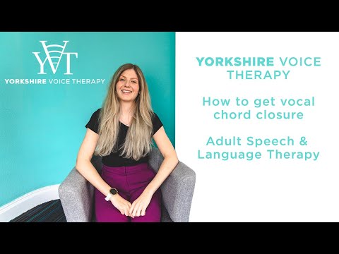 Improve vocal cord closure | Exercise to encourage the vocal cords to close fully.