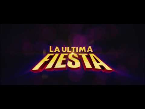 La última Fiesta (2016) Teaser Trailer