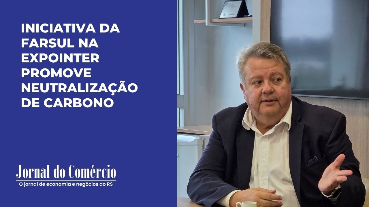 Iniciativa da Farsul na Expointer promove neutralização de carbono