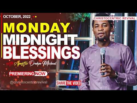 MONDAY MIDNIGHT BLESSINGS, 31ST OCTOBER 2022 - APOSTLE OROKPO MICHEAL| Good Word Before Sleeping