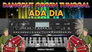 Download lagu DANGDUT ORGEN TUNGGAL FULL BASS | ADA DIA (AUDIO JERNIH) mp3