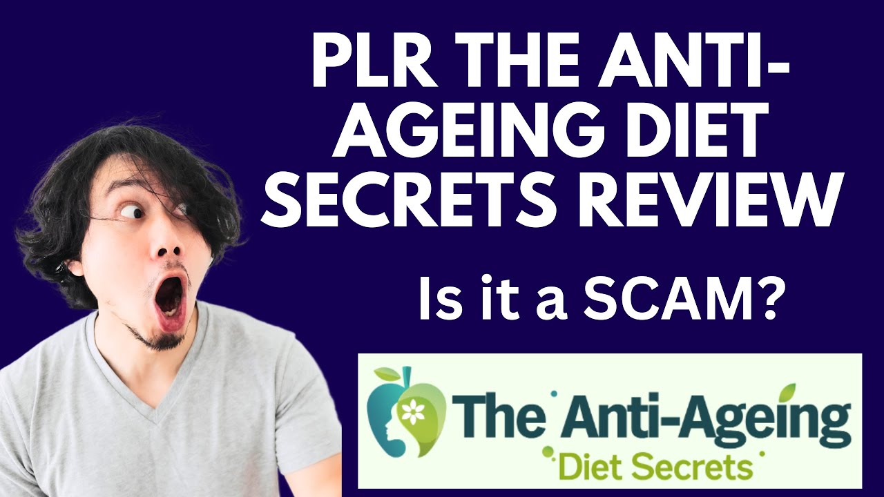PLR The Anti-Ageing Diet Secrets Review | SCAM ALERT! MUST WATCH