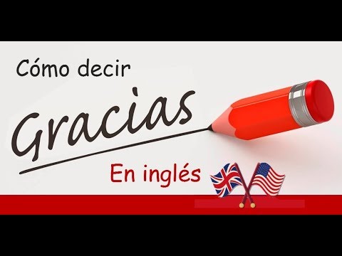 7 maneras de decir Gracias en Inglés