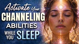 Activate Your CHANNELING Abilities SLEEP Hypnosis ★ Reach Beyond & Receive Clear Messages