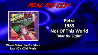 Petra - Not By Sight