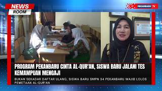 SMPN 34 Pekanbaru Terapkan Tes Mengaji Saat Daftar Ulang Siswa Baru
