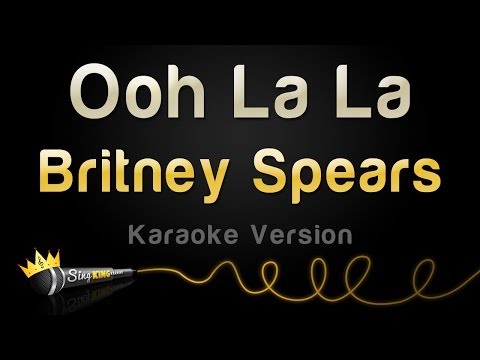 Britney Spears - Ooh La La (Karaoke Version)