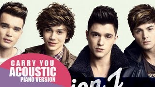 Union J - Carry You (Acoustic/Piano)