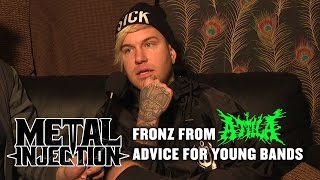 FRONZ from ATTILA Offers Advice For Bands Starting Out | Metal Injection