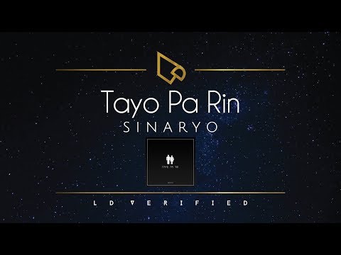Sinaryo | Tayo Pa Rin (Lyric Video)