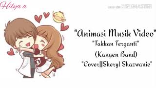 Download lagu TAKKAN TERGANTI-cover Sheryl Shazwanie..original song by Kangen Band mp3
