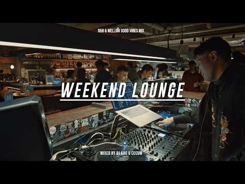 Late Night Chill | WEEKEND LOUNGE Vol.2 – Tokyo R&B & Mellow Good Vibes Mix | by DJ KRO & Cecum
