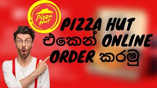 how to online oder pizza in pizza hut sri lanka