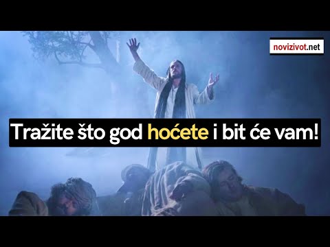 Što znače Isusove riječi: "Tražite što god hoćete i bit će vam"?