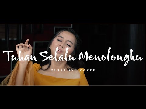 Tuhan Selalu Menolongku - Putri Ayu