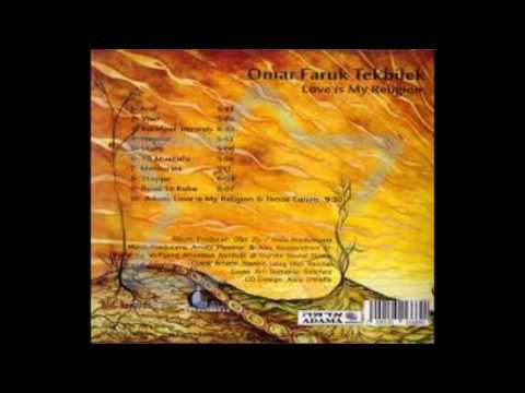 download lagu mp3 mp4 Omar Faruk Tekbilek Love Is My Religion, download lagu Omar Faruk Tekbilek Love Is My Religion gratis, unduh video klip Omar Faruk Tekbilek Love Is My Religion