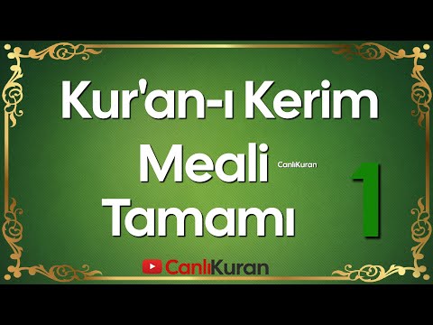 Kur'an-ı Kerim Türkçe Meali, Bölüm 1, Kuran Meali Tamamı Kuran Dinle, Meal Dinle 2025