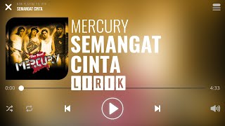 Download lagu Mercury - Semangat Cinta [Lirik] mp3