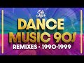 Dance Music 90s REMIXES: 1990-1999 | No Comando das MIXAGENS DJ Edy Mix