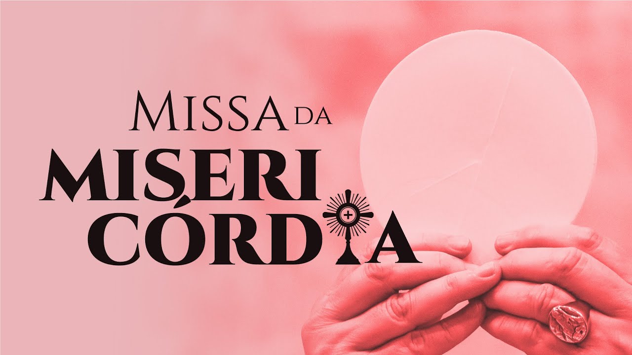 MISSA DA MISERICÓRDIA