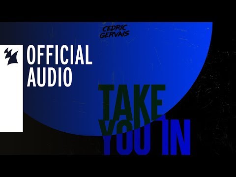 Cedric Gervais - Take You In