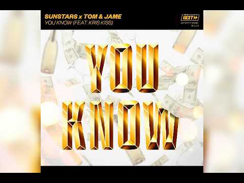 Sunstars x Tom & Jame feat. Kris Kiss - You Know