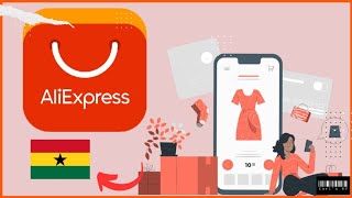 How to set up AliExpress for successful shipping to Ghana
