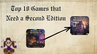 Top 10 Games that Need a Second Edition