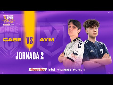 CASE ESPORTS VS AYM ESPORTS JORNADA 2 - CHALLENGERS SPAIN: RISING MEDIAMARKT INTEL SPLIT 2 2023