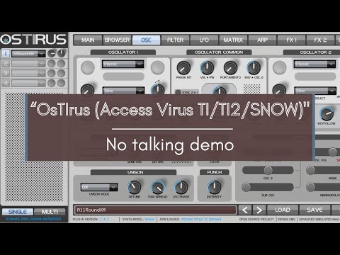FREE SYNTH: OsTIrus (Access Virus TI/TI2/SNOW Emulator) - No talking demo