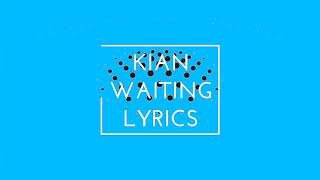 Kian - Waitings lyrics